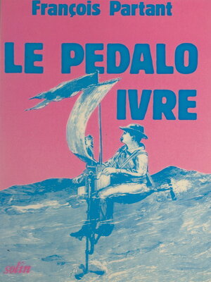 cover image of Le pédalo ivre